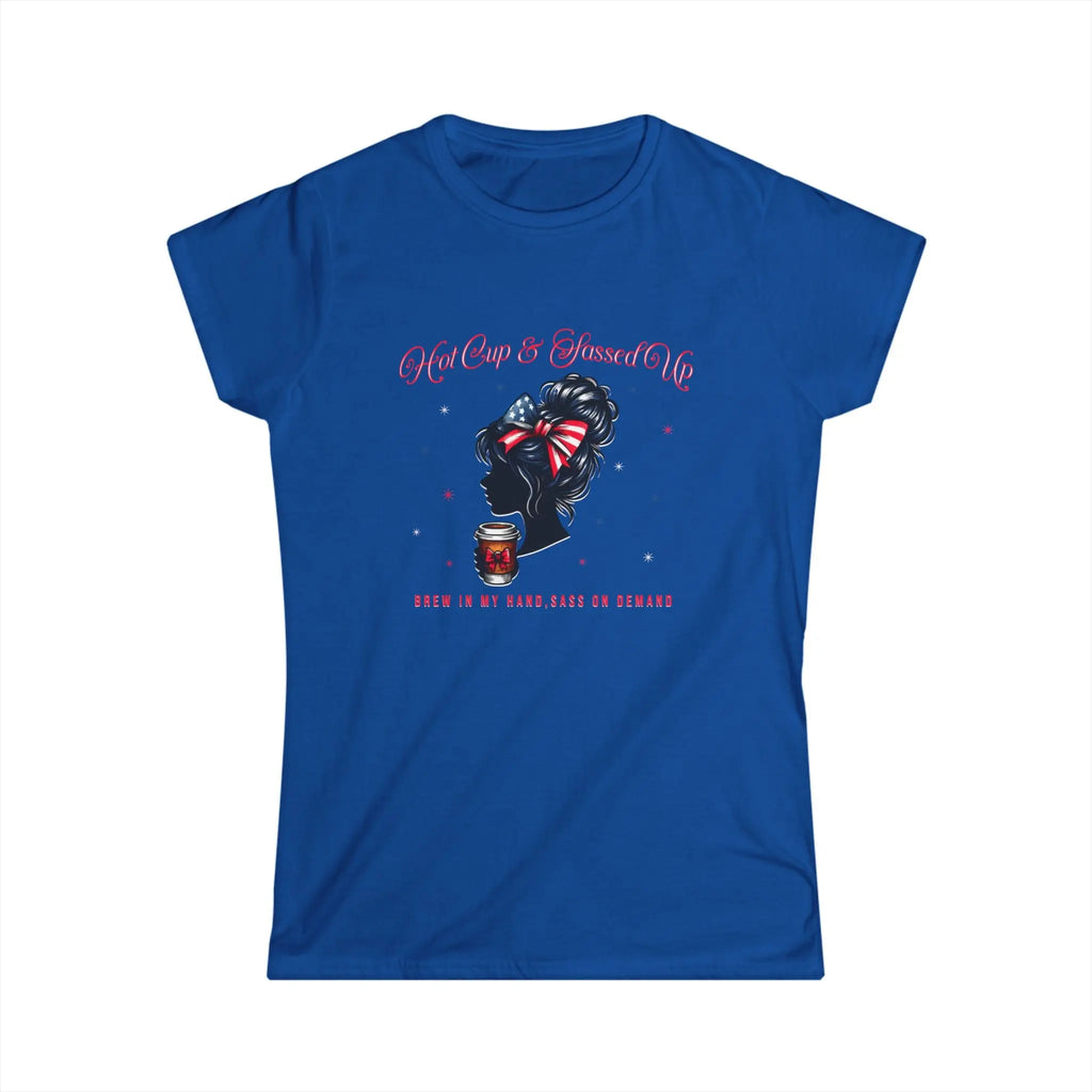 Hot Cup and Sassed Up Tshirt Printify