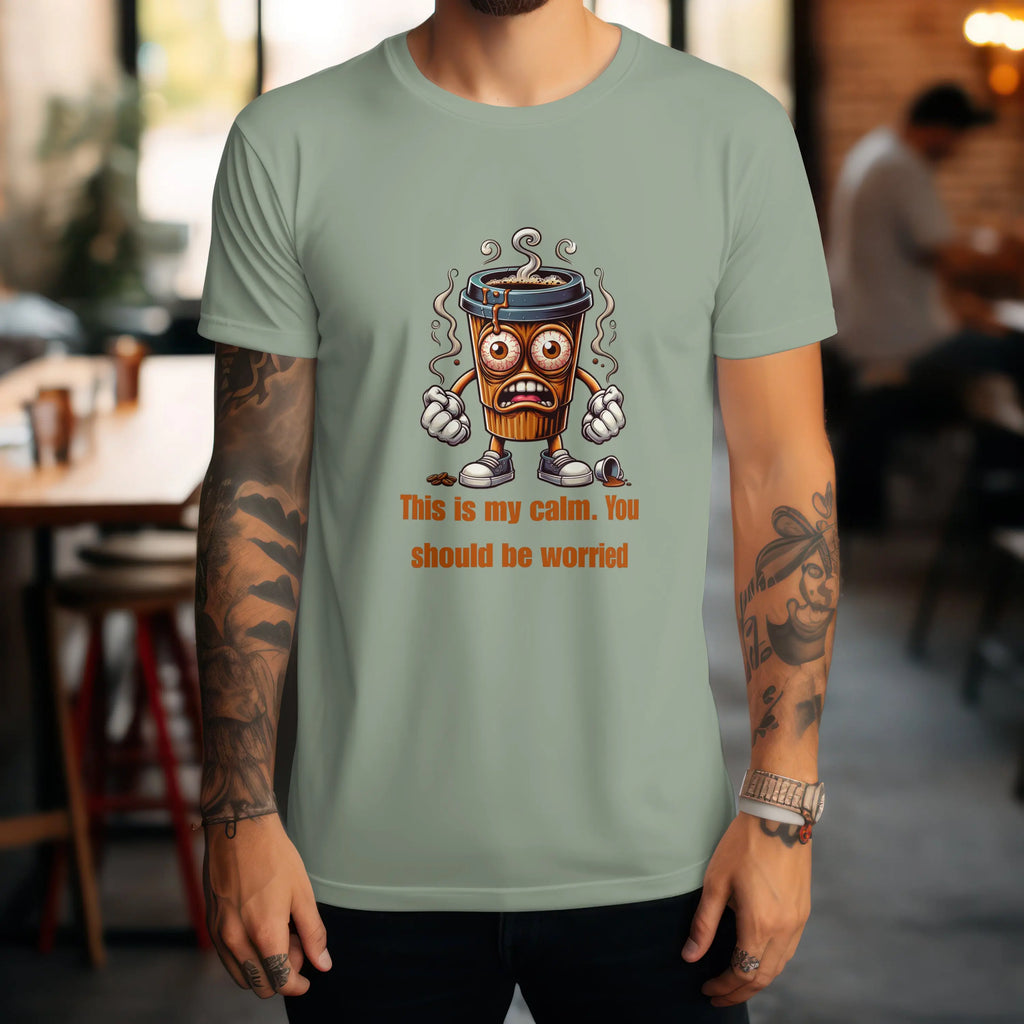 This Is My Calm T-shirt - Boldly Bitter Company