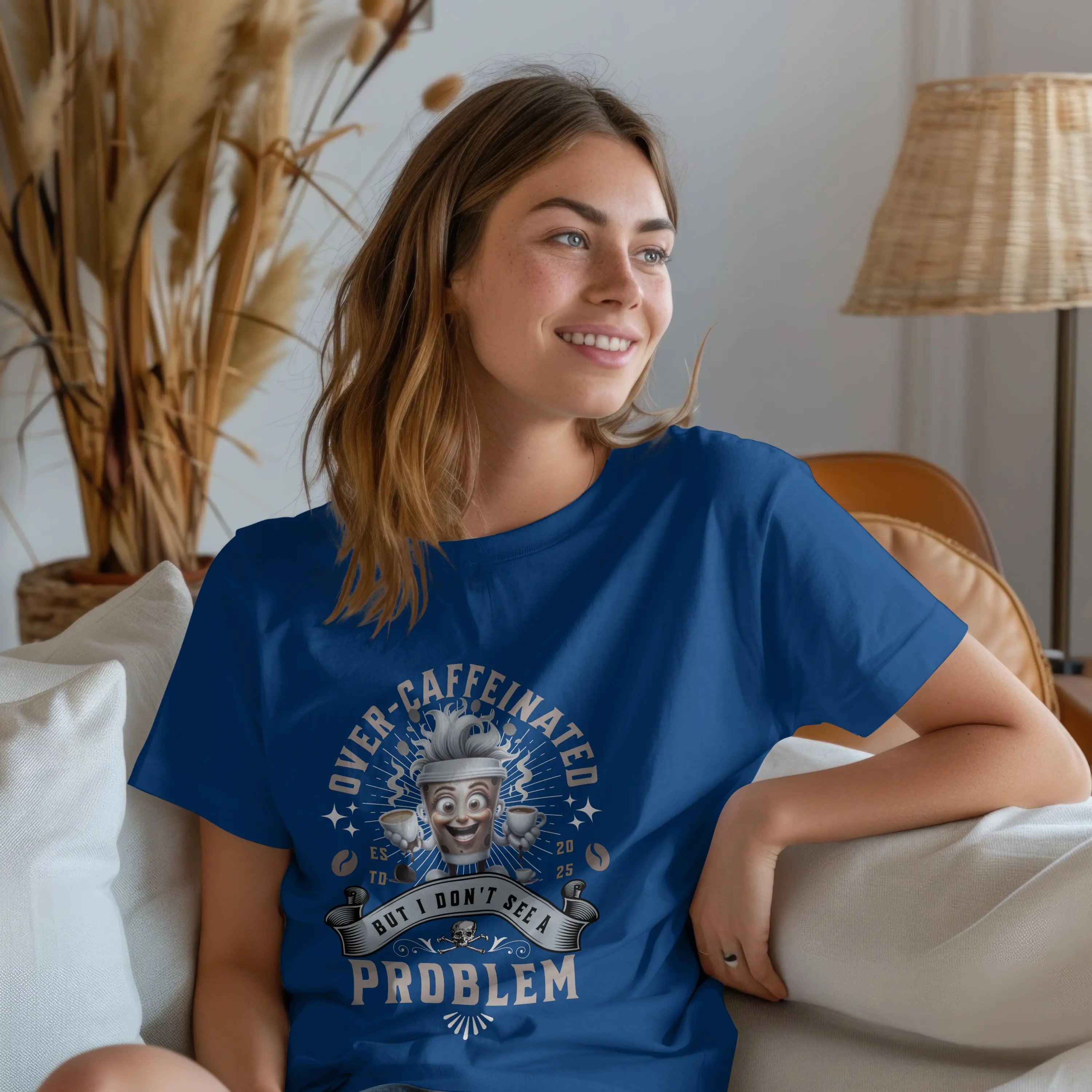 Over-Caffeinated T-Shirt Printify