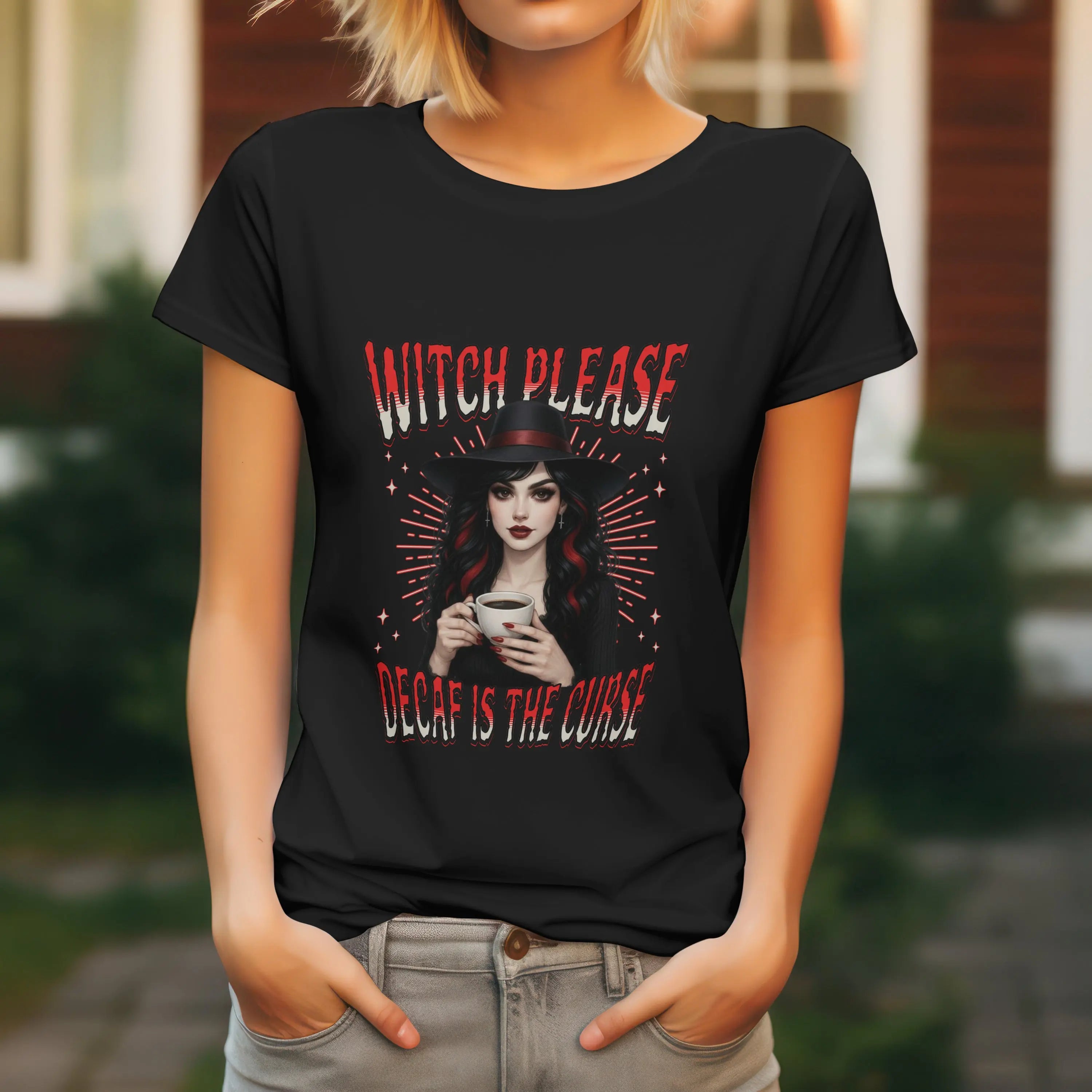 Witch Please T-Shirt – Decaf Is the Real Curse Funny Halloween Tee Printify