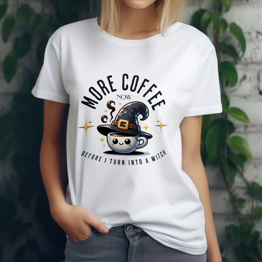 More Coffee Now T-Shirt | Cute Witch Coffee Tee, Halloween Gift, Funny Shirt, Coffee Lover Apparel, Spooky Season Outfit Printify