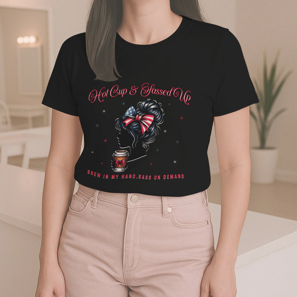 Hot Cup and Sassed Up Tshirt Printify