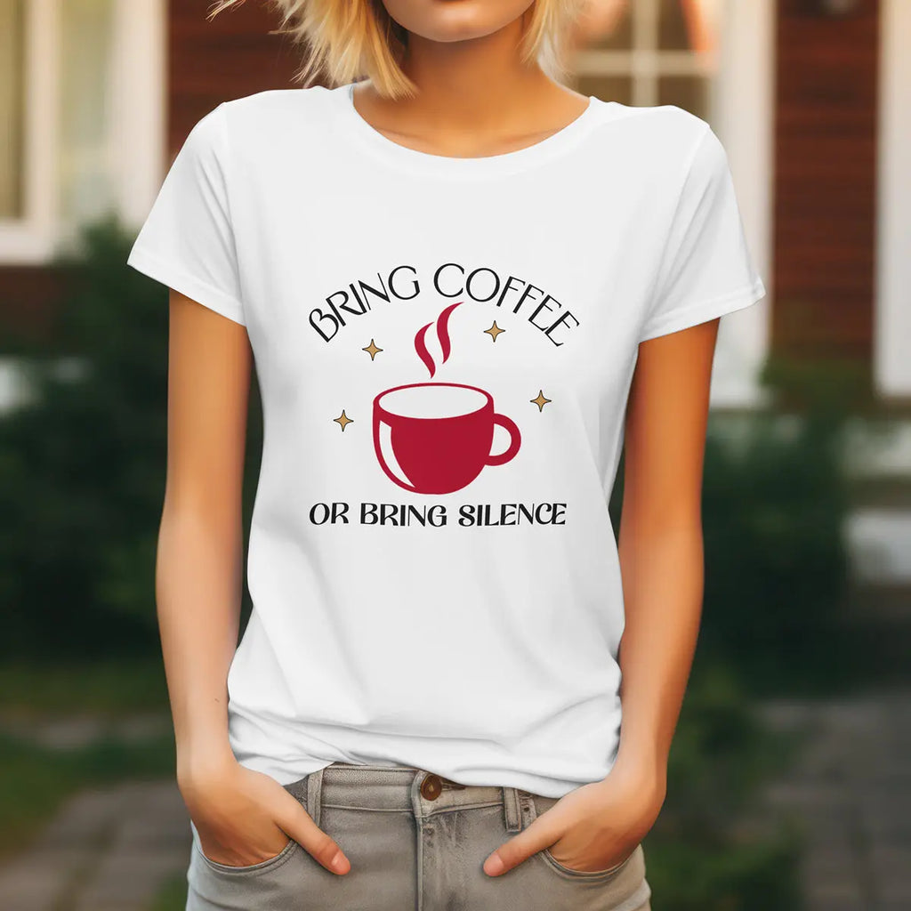 Bring Coffee Tee - Bring Silence T-Shirt – Funny Coffee Cup Graphic Tee Printify