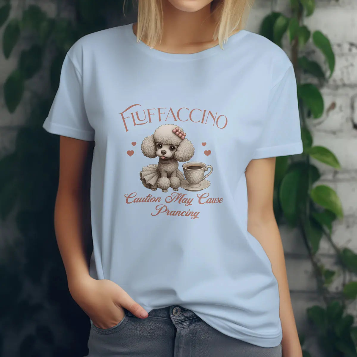 Fluffaccino T-Shirt – Caution May Cause Prancing - Cute Poodle Coffee Lover Tee for Women, Funny Dog Caffeine Shirt, Gift for Pet Moms Printify