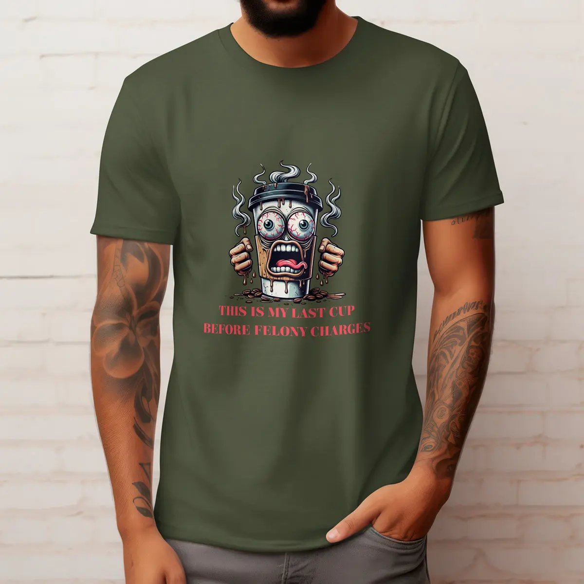 Felony Coffee Cup T-Shirt – “Last Cup Before Felony Charges” Printify