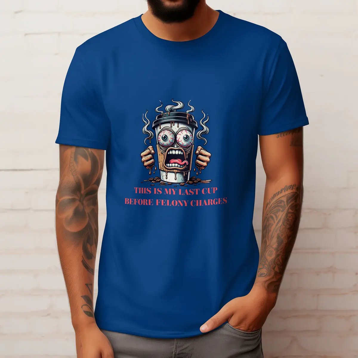 Felony Coffee Cup T-Shirt – “Last Cup Before Felony Charges” Printify