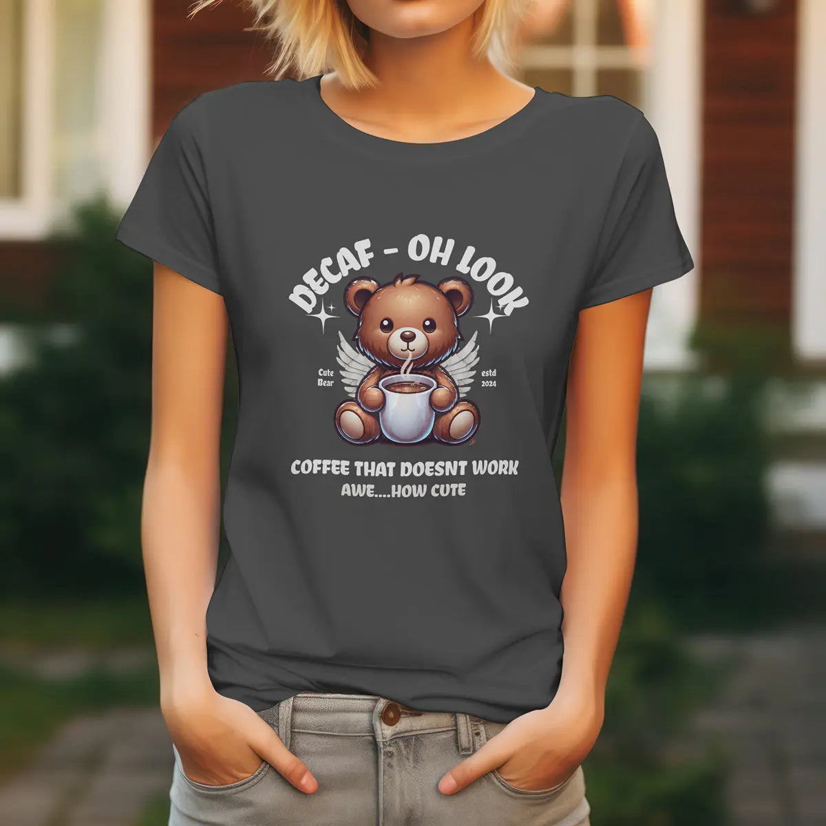Decaf Bear T-shirt - Decaf Coffee that doesn't work - Boldly Bitter Company