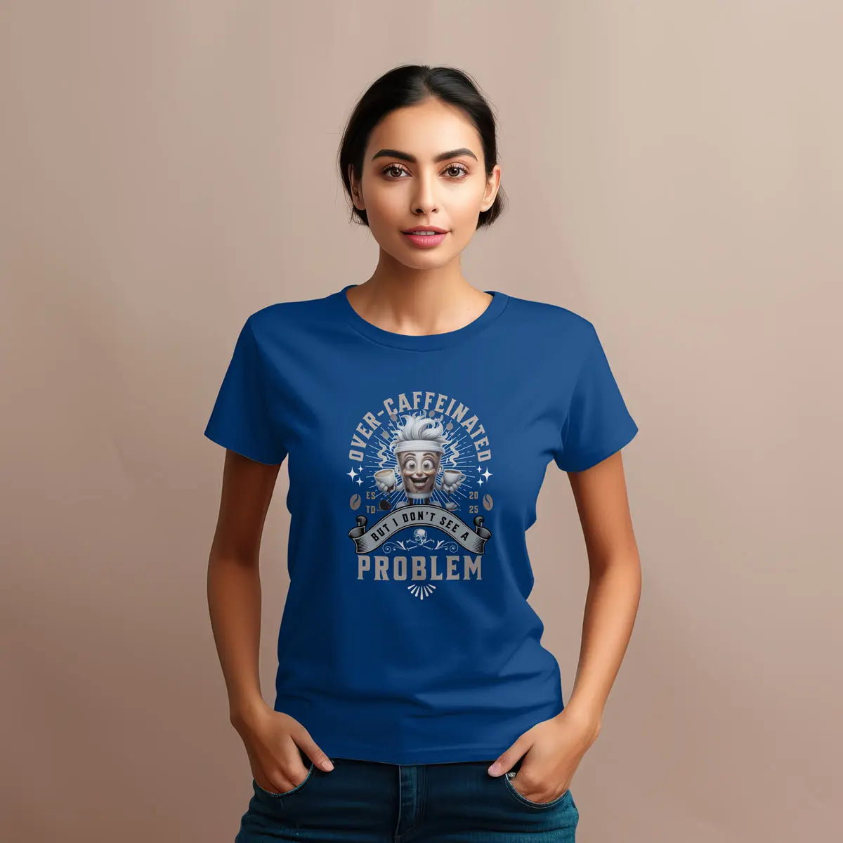 Over-Caffeinated T-Shirt Printify