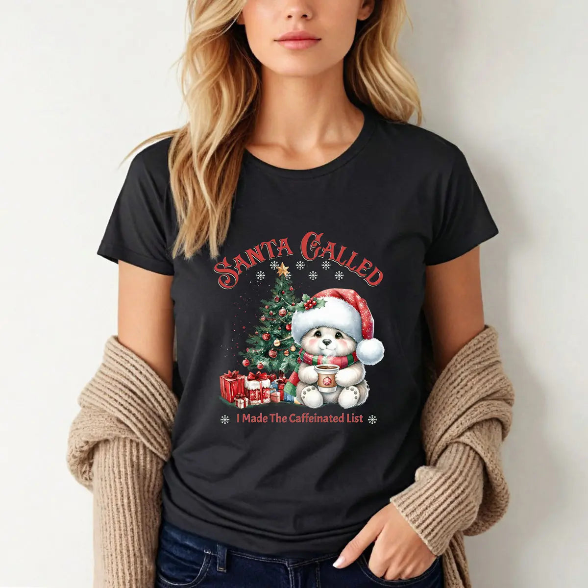 Santa Called Christmas Tee — 'I Made The Caffeinated List' Cute Bear Shirt Printify