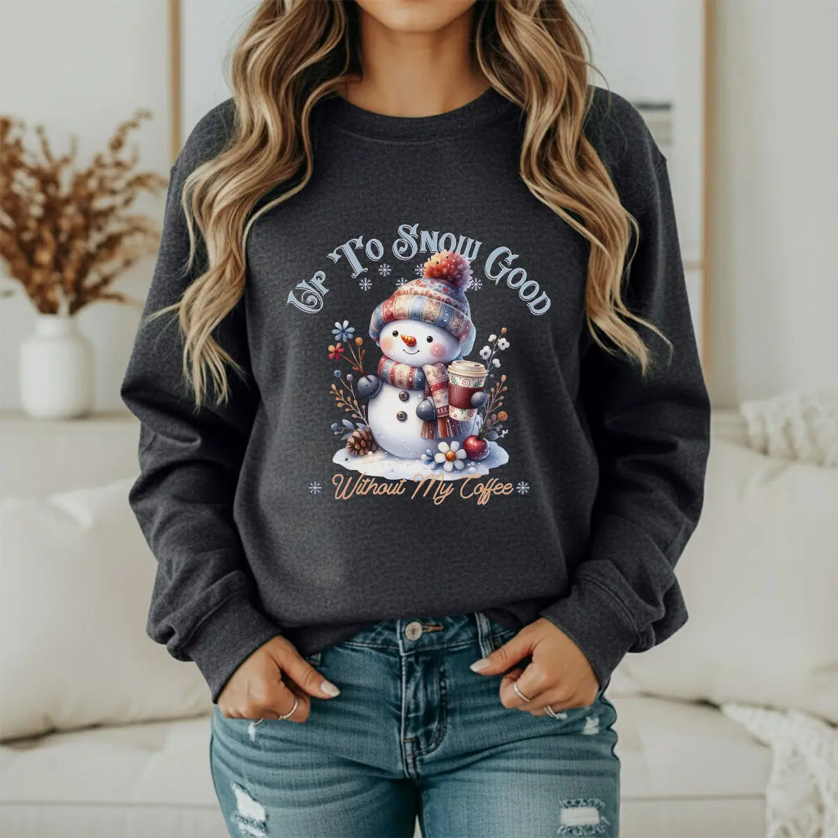 Up To Snow Good Sweatshirt- Cute Winter Snowman Sweatshirt Printify