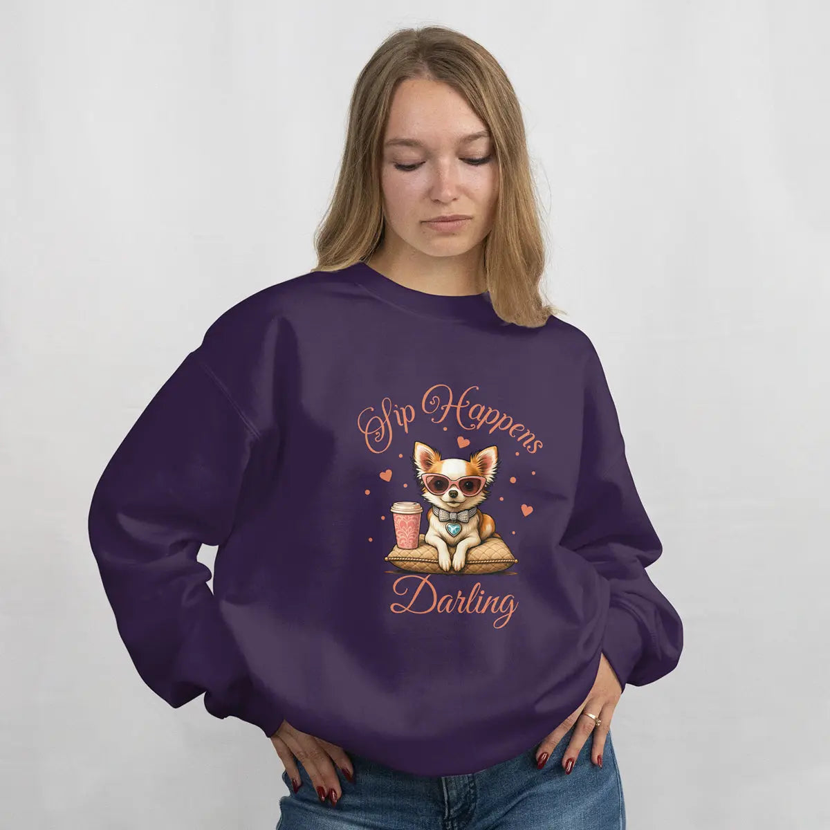 Sip Happens Darling Sweatshirt Printify