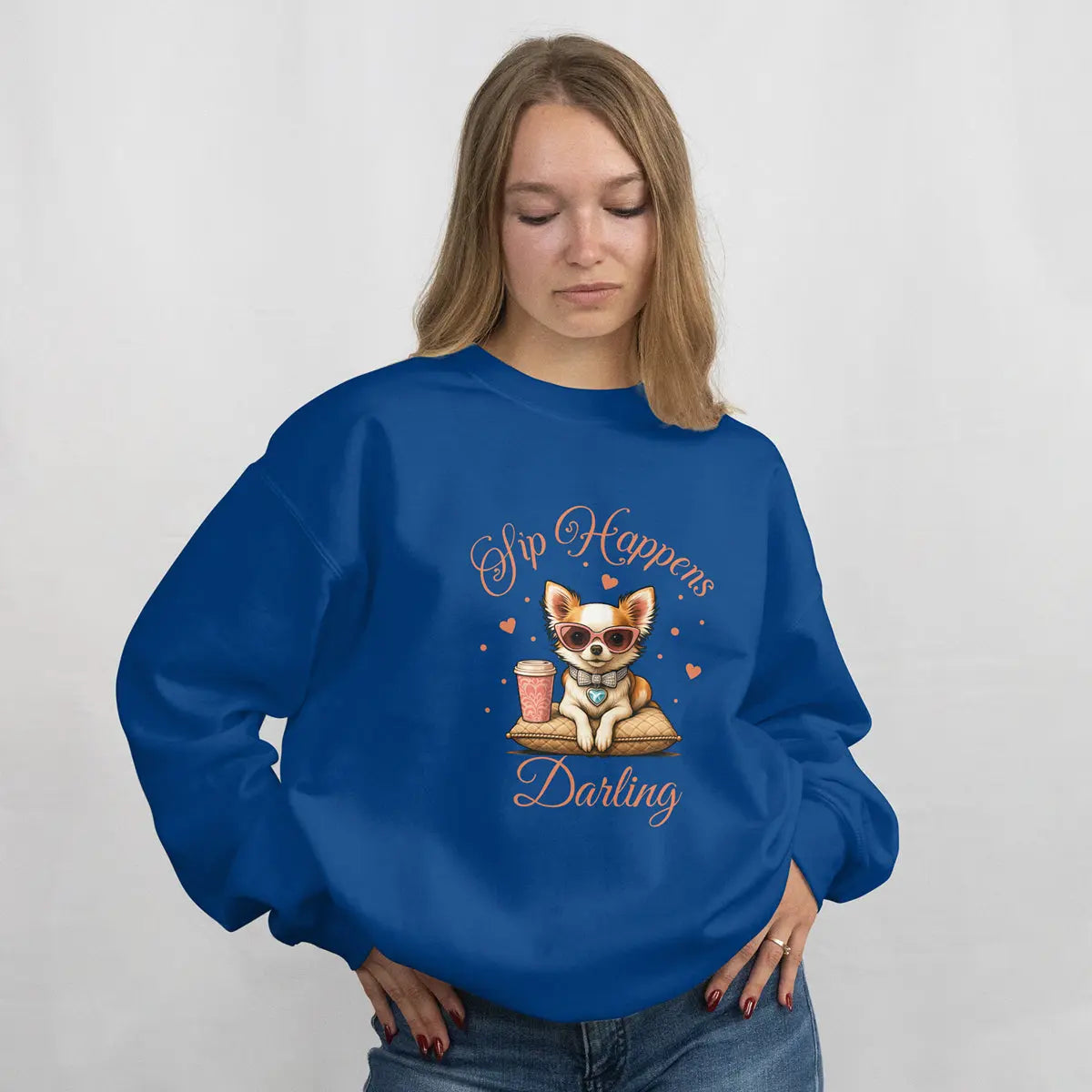 Sip Happens Darling Sweatshirt Printify