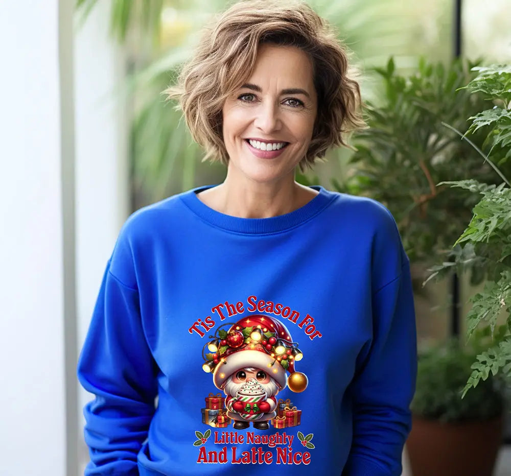 'Tis The Season Sweatshirt - "'Tis The Season For Little Naughty And Latte Nice" Holiday Shirt Printify