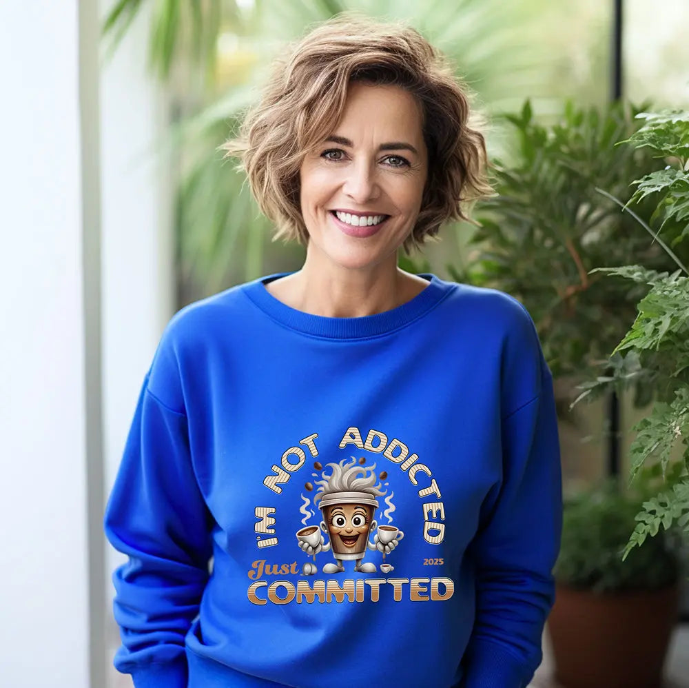 Just Committed Sweatshirt - Funny Togo Cup that is not addicted Printify