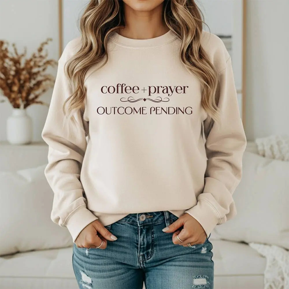 Coffee + Prayer Crewneck Sweatshirt — "Outcome Pending" Cozy Faith Pullover Printify