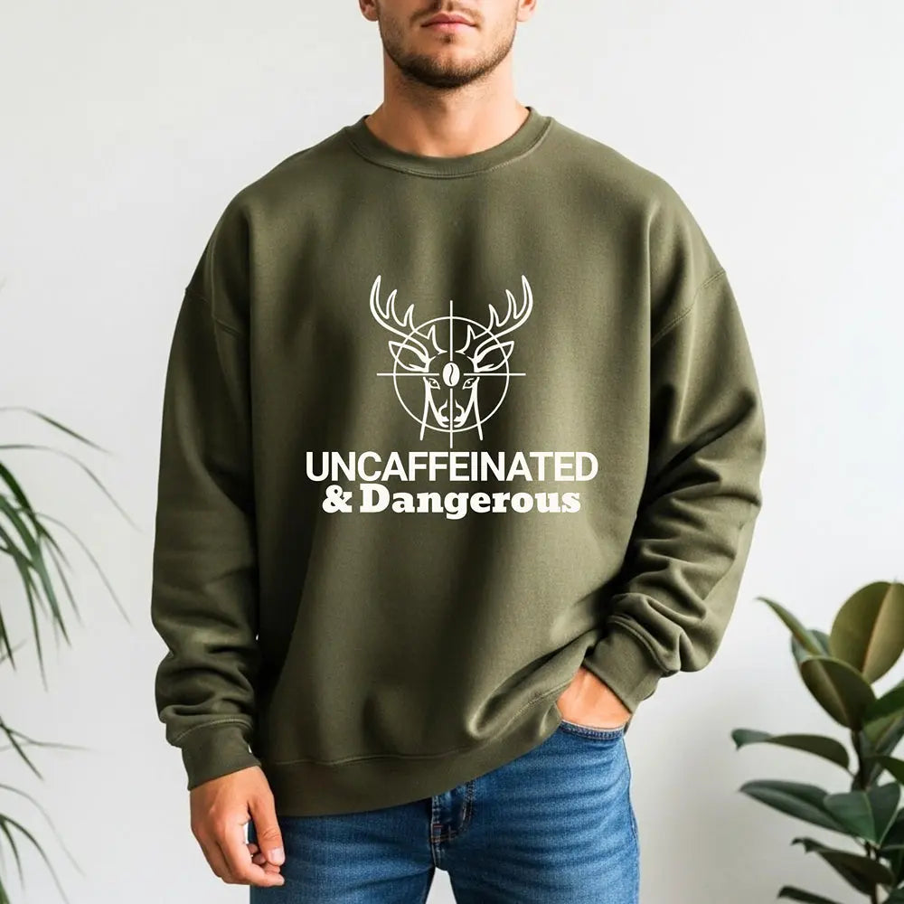 Uncaffeinated & Dangerous Sweatshirt — Deer Coffee Graphic Crewneck Printify