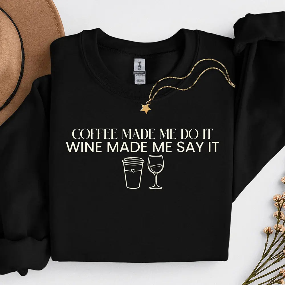 Coffee Made Me Do It Sweatshirt Printify