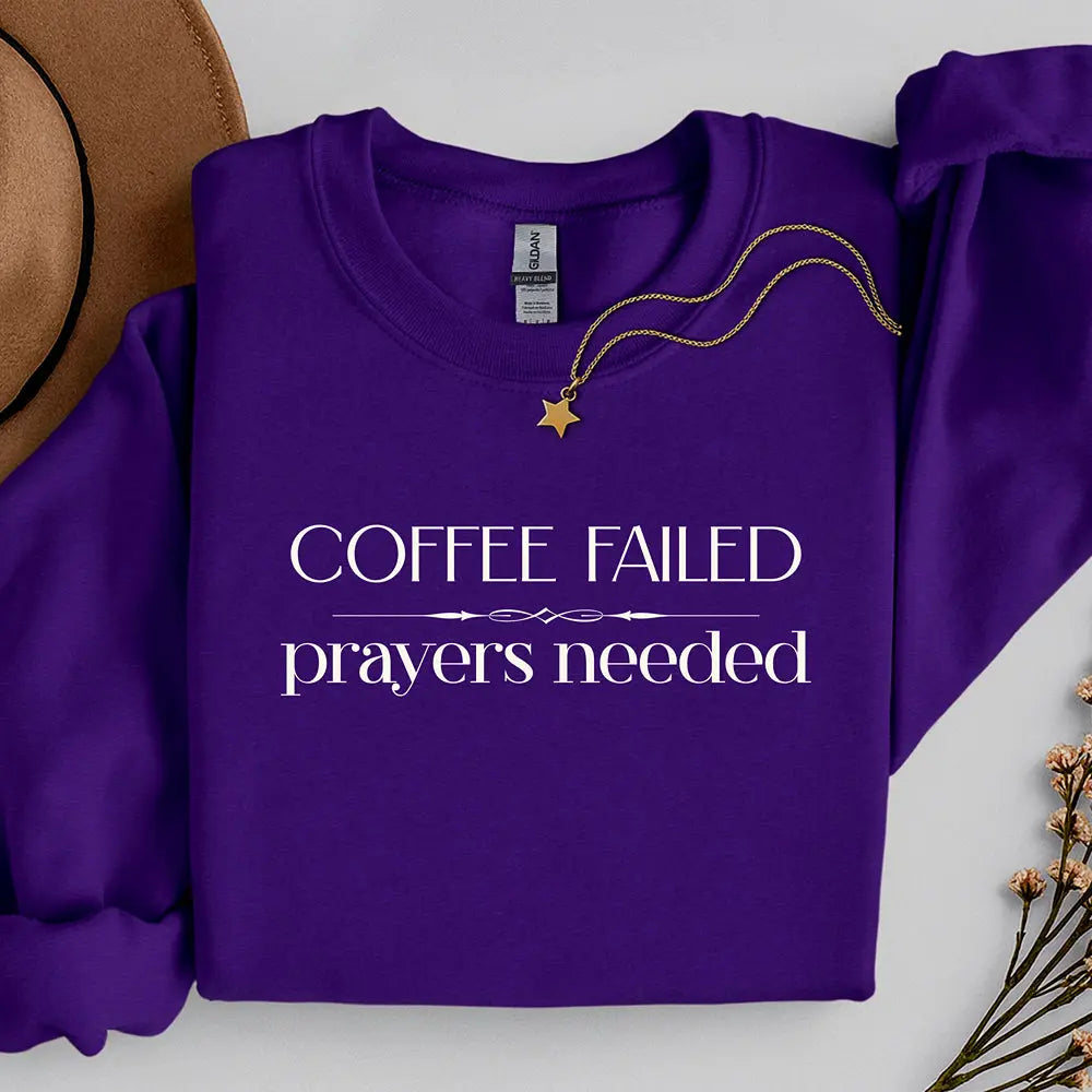 Coffee Failed Sweatshirt Printify