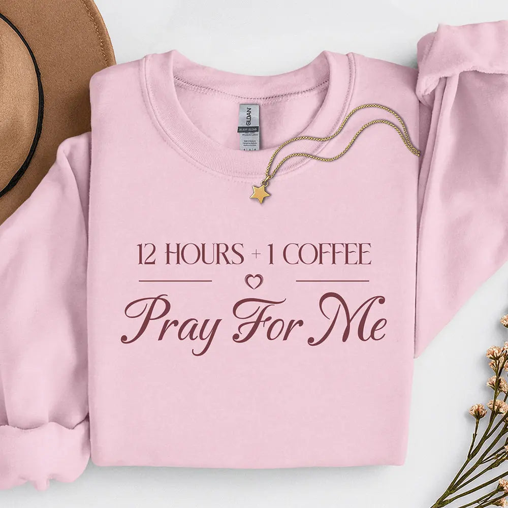 Pray For Me Sweatshirt Printify