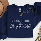 Pray For Me Sweatshirt Printify