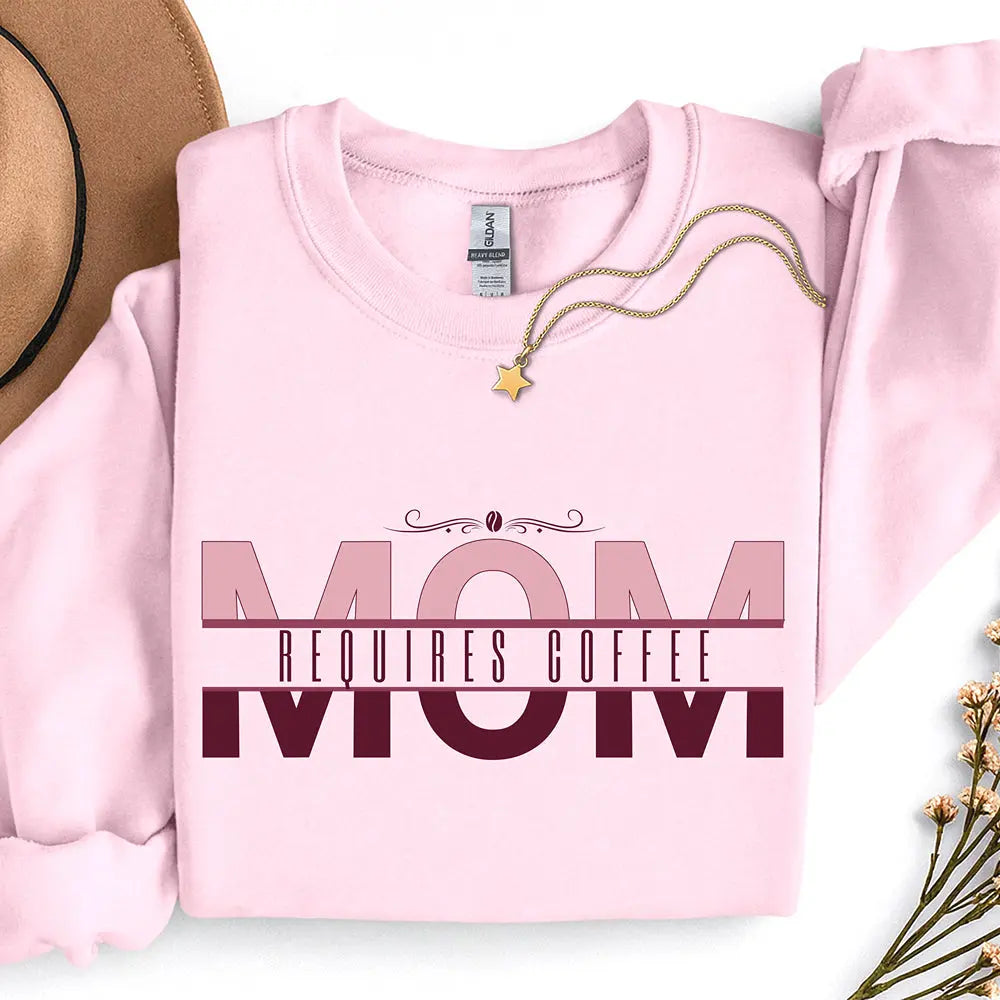 Mom Requires Coffee Sweatshirt Printify