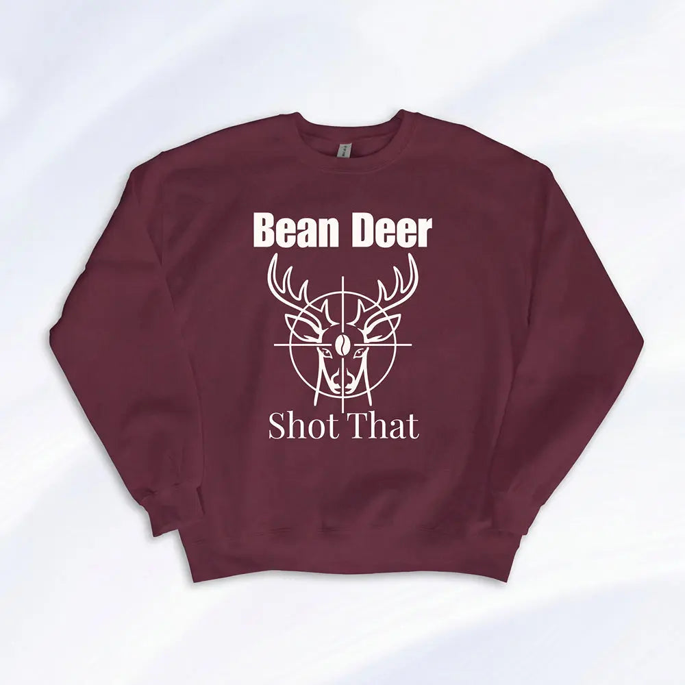 Bean Deer Shot That Sweatshirt Printify