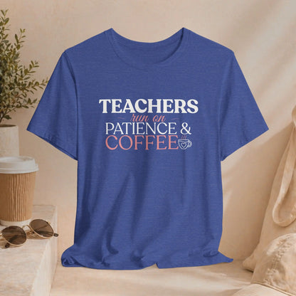 Teachers Patience & Coffee T-Shirt Printify