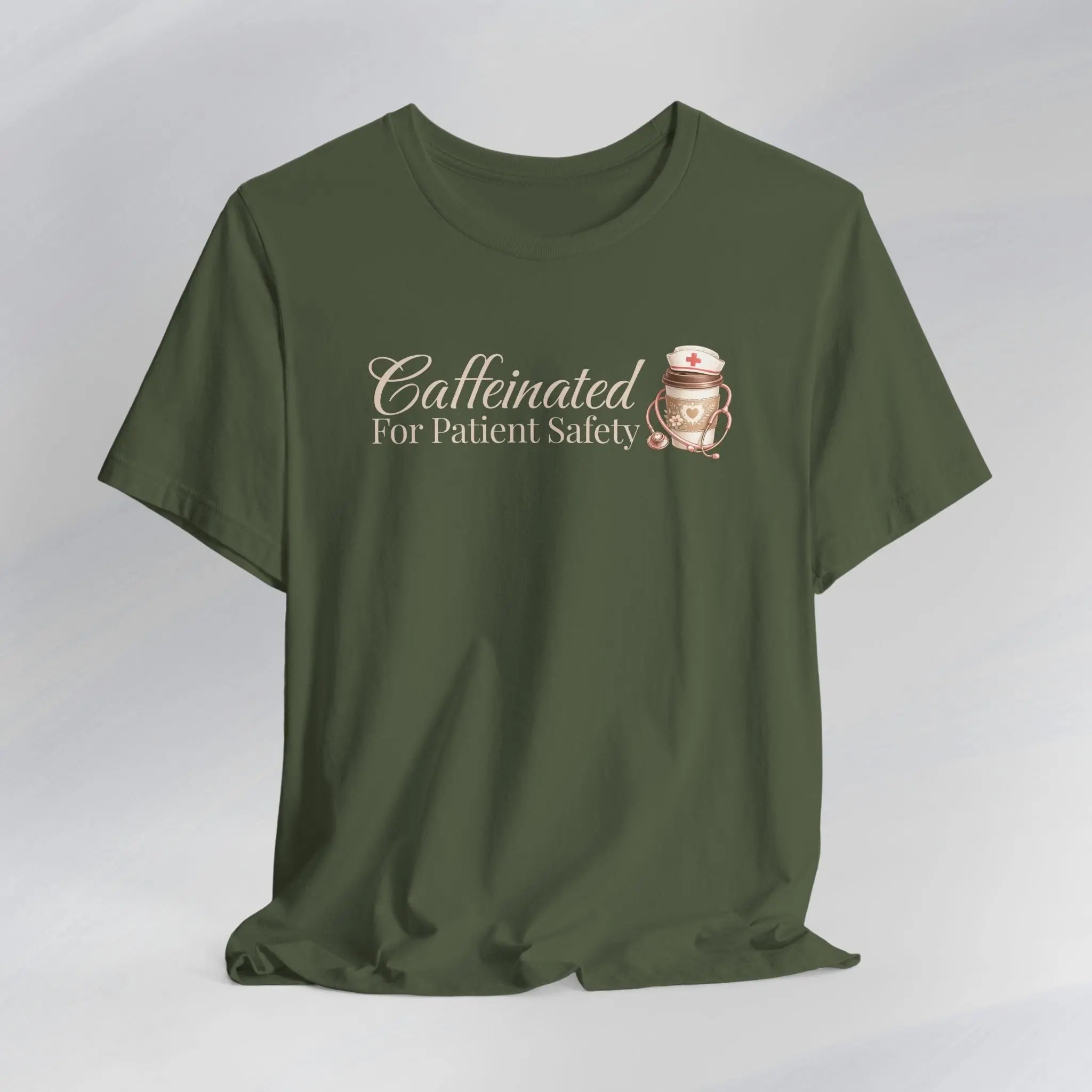 Caffeinated For Patient Safety Tee Printify