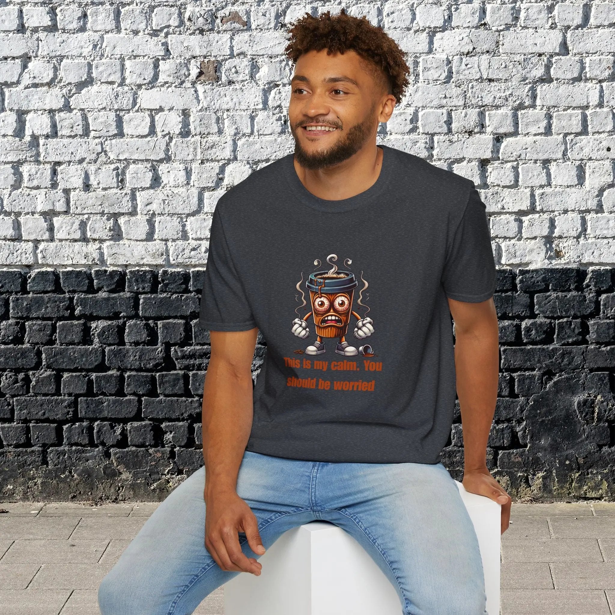 This Is My Calm You Should Be Worried Shirt – Funny Coffee Lover T-Shirt, Caffeine Addict Tee, Sarcastic Humor Gift for Him Printify