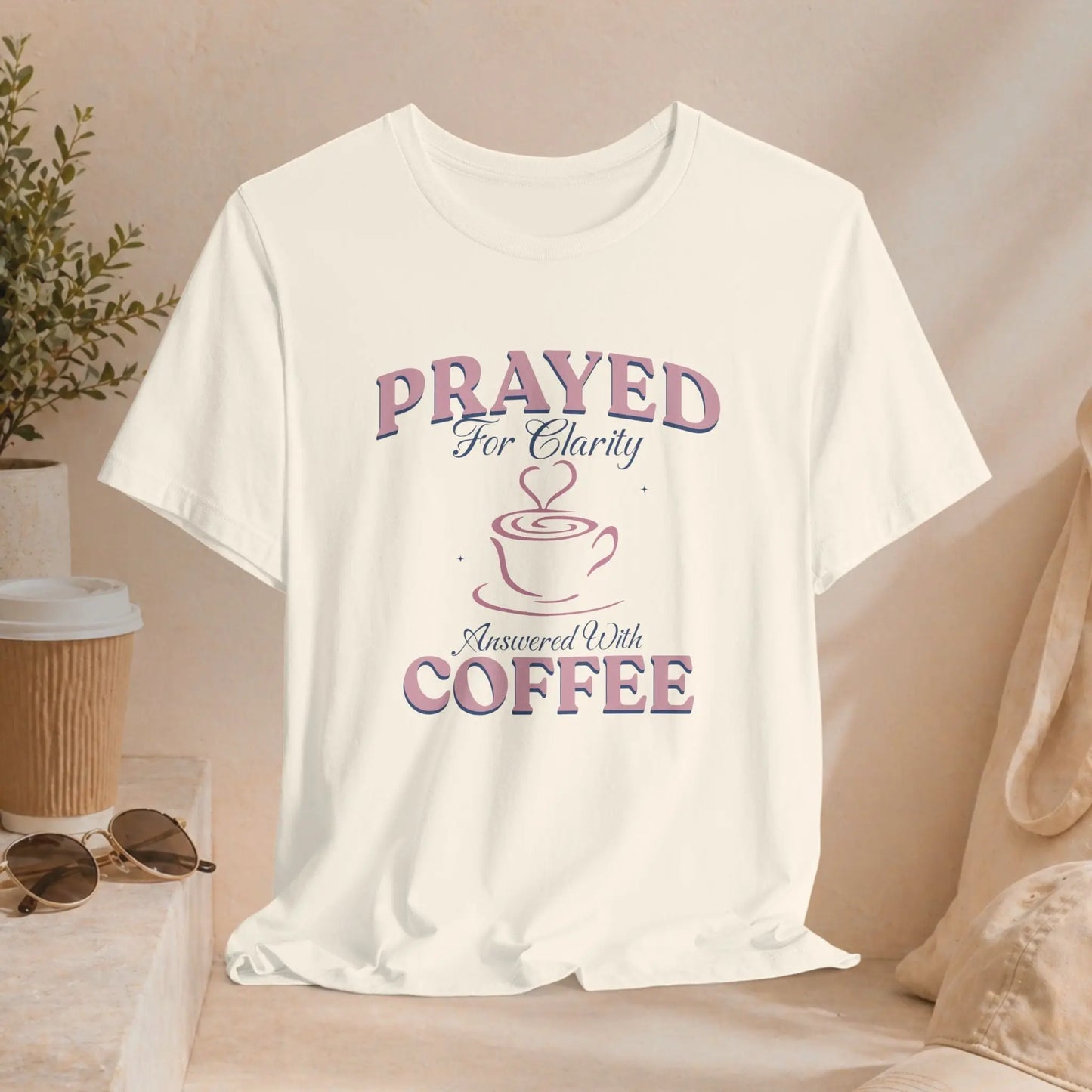 Prayed for Clarity T-shirt Printify