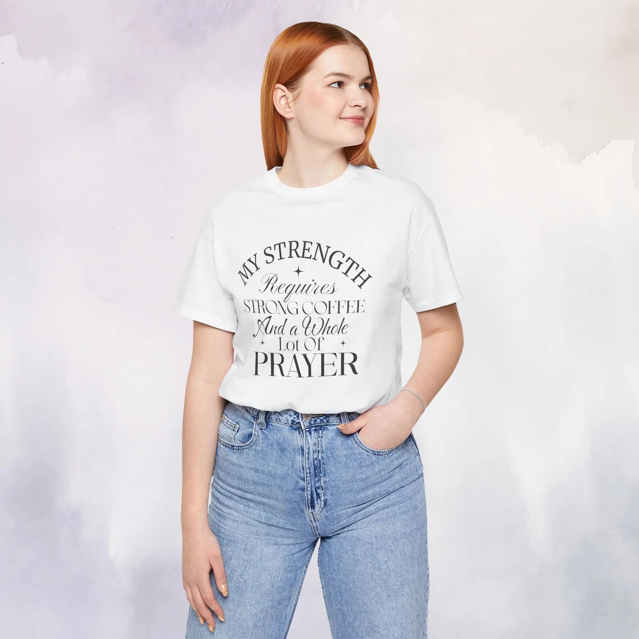 My Strength Requires Tee Printify