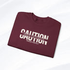 Caution Undercaffeinated Sweatshirt Printify