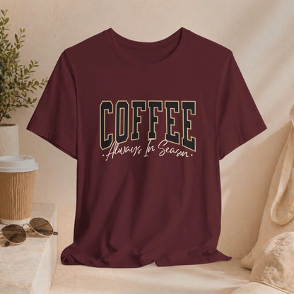 Coffee Always in Season Tee - Boldly Bitter Company