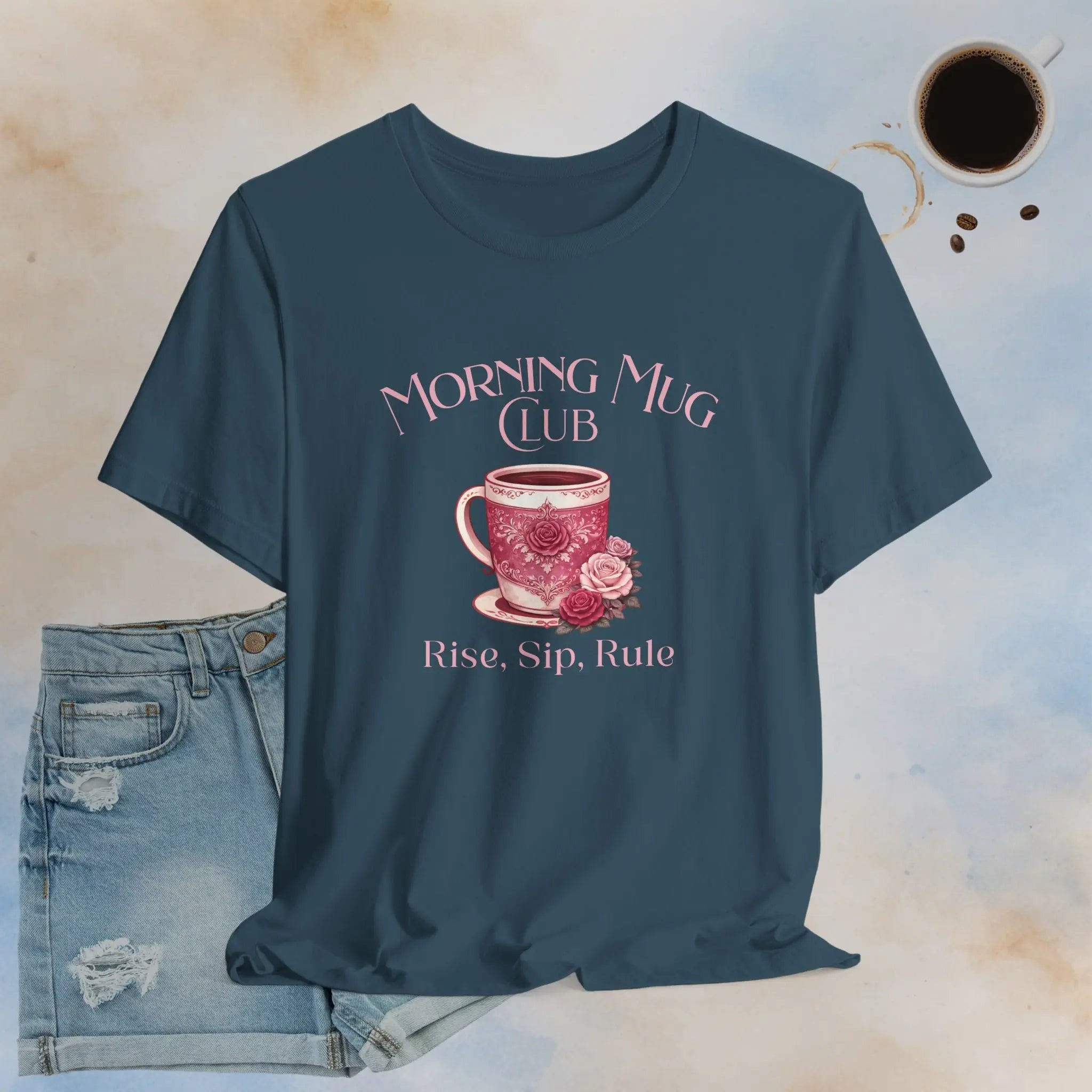 Rise, Sip, Rule Tee Printify