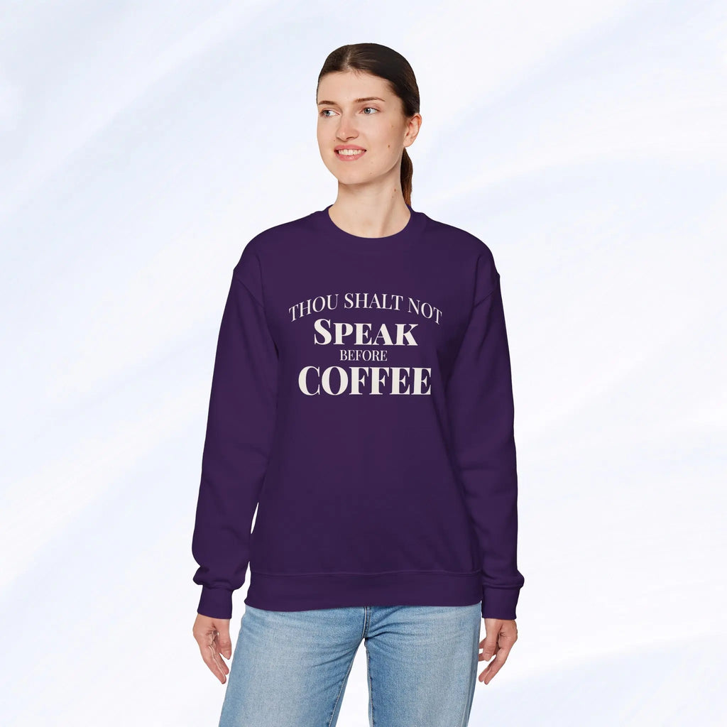 Thou Shalt Not Speak Before Coffee Sweatshirt Printify