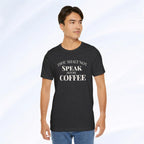 Thou Shalt Not Speak Coffee T-Shirt Printify
