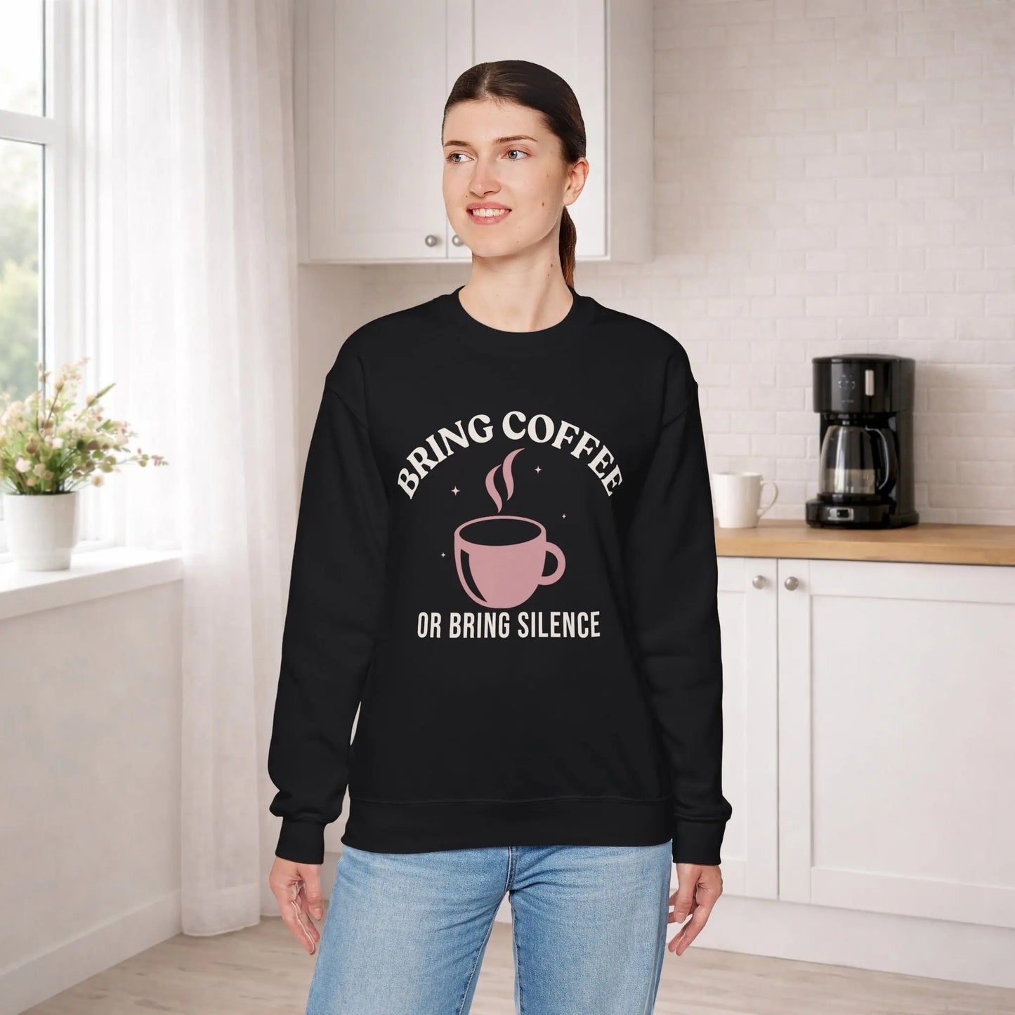 Bring Coffee or Silence Sweatshirt Printify