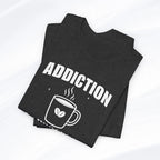 Coffee Addiction T‑Shirt - Boldly Bitter Company