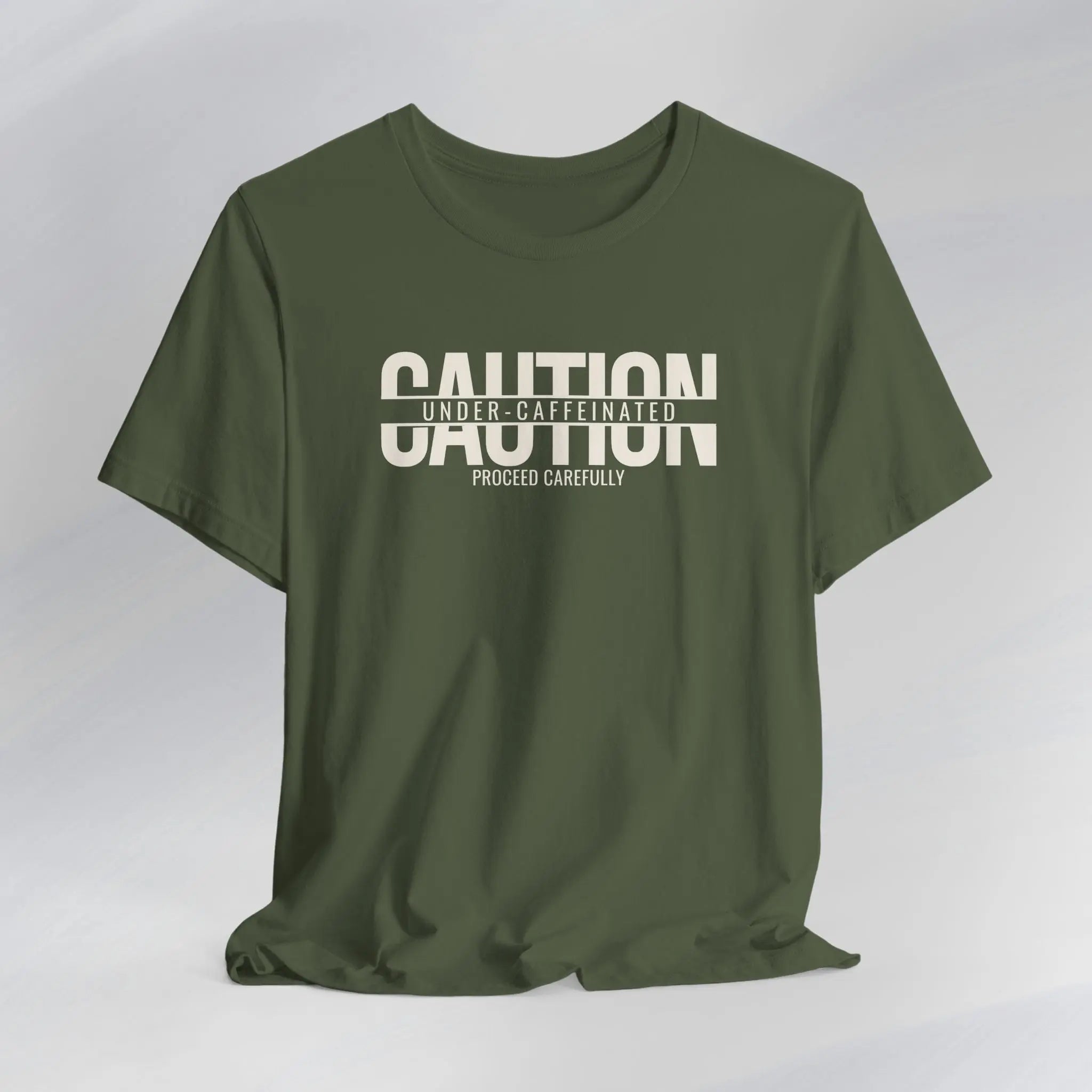 Caution Undercaffeinated Tee Printify