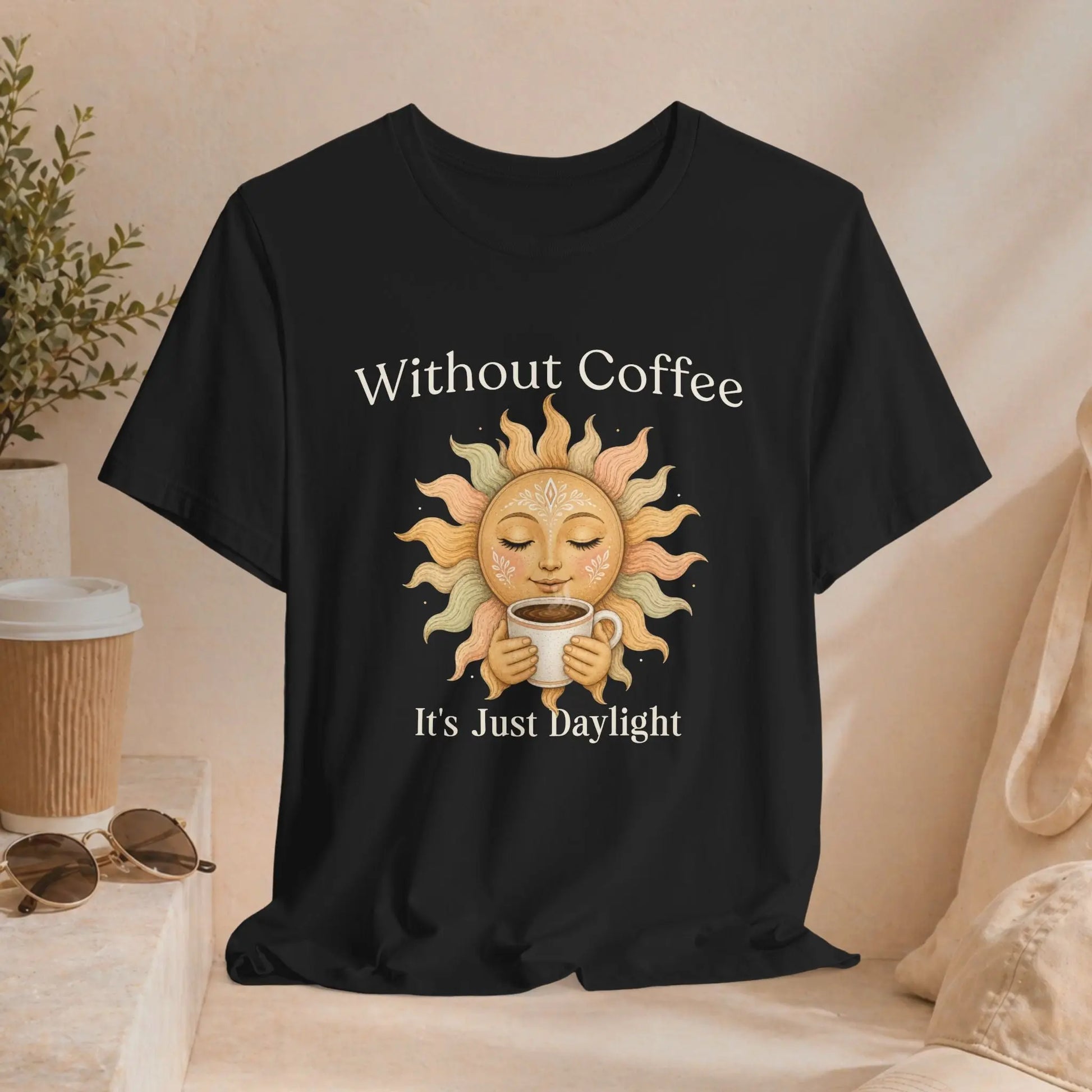 Its Just Daylight T-Shirt Printify