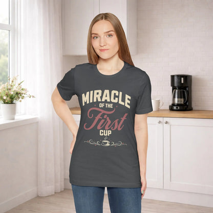 Miracle of First Cup T-Shirt Printify