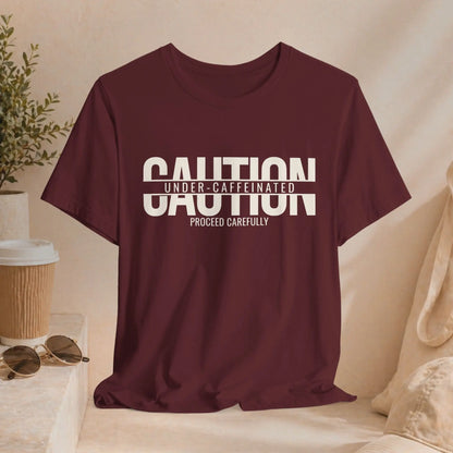 Caution Undercaffeinated Tee - Boldly Bitter Company