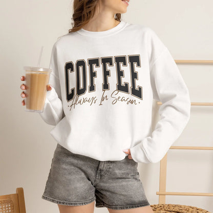 Coffee Always in Season Sweatshirt Printify