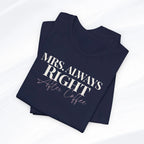 Mrs. Always Right After Coffee Tee Printify