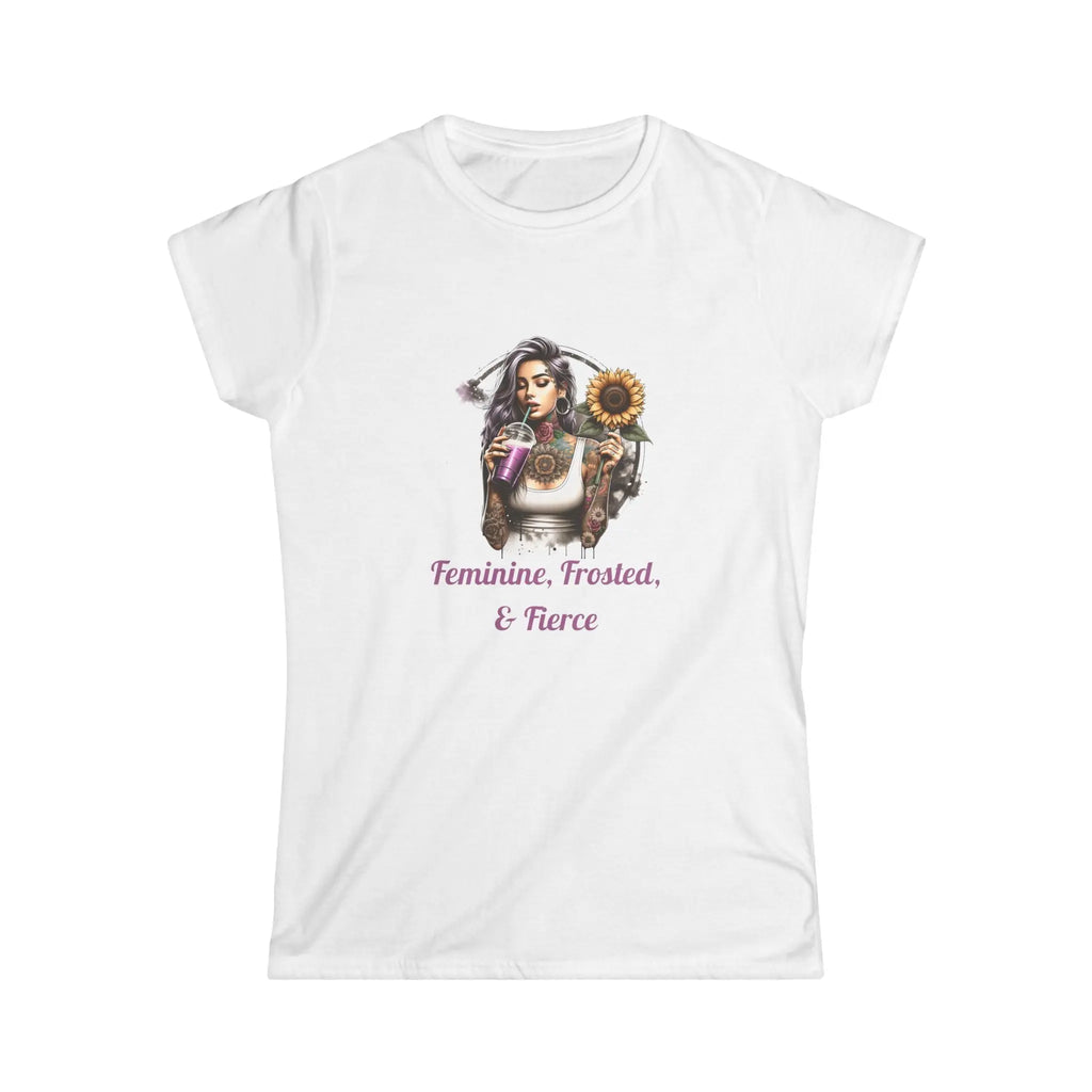 Feminine, Frosted, & Fierce Tshirt Printify