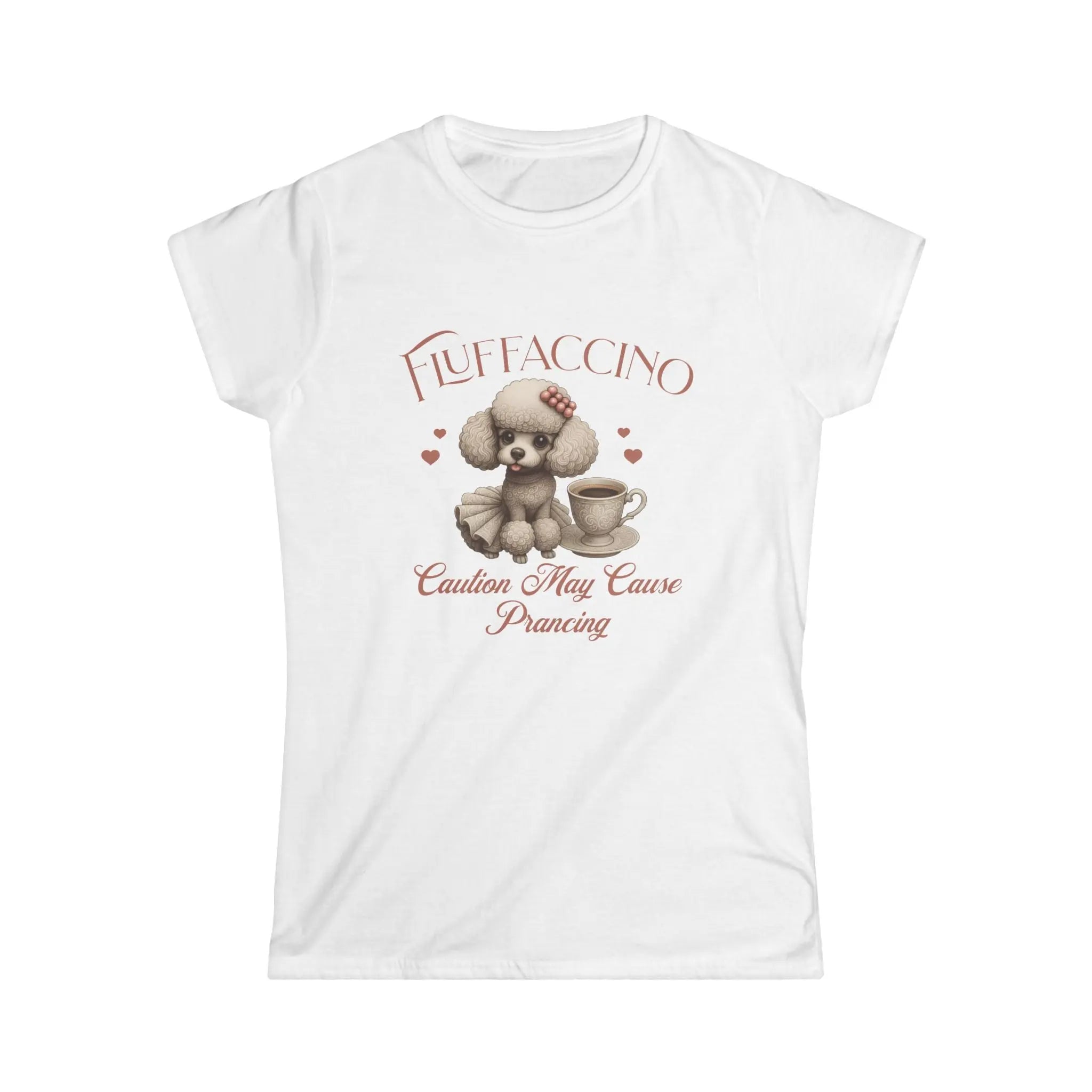 Fluffaccino Tshirt - Caution May Cause Prancing Printify