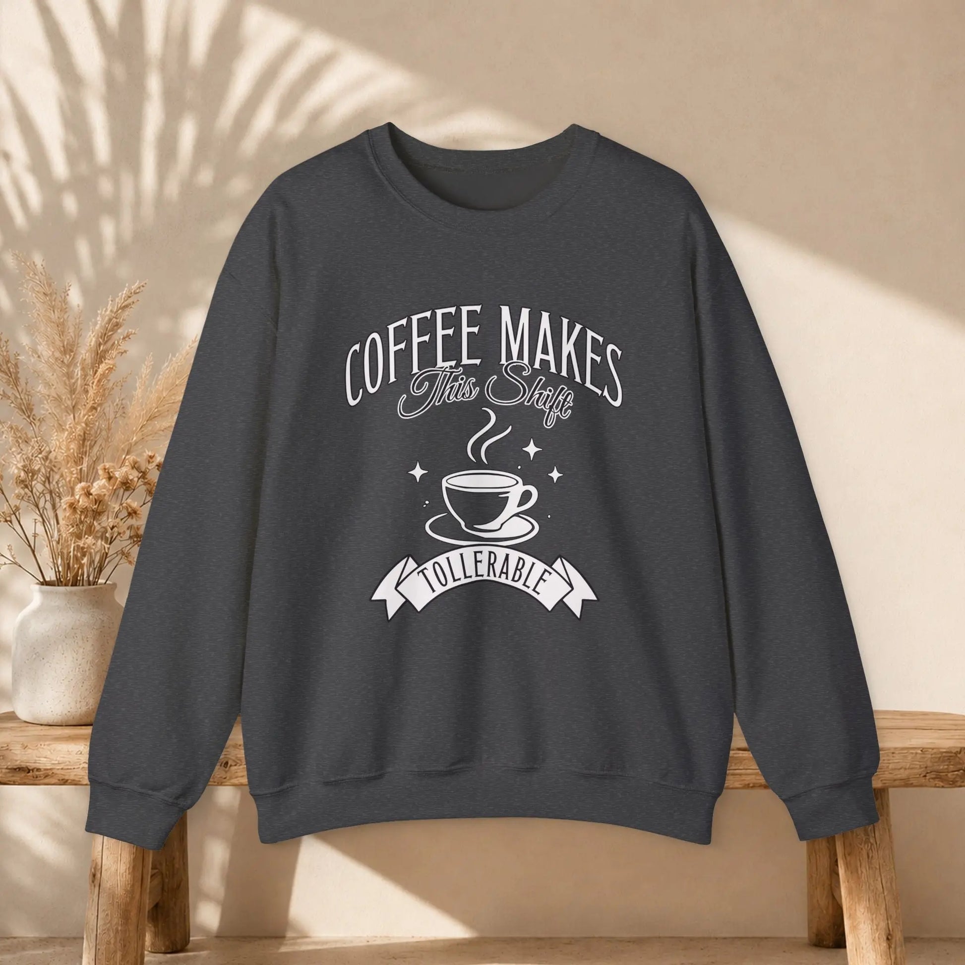 Coffee Makes This Shift Tolerable Sweatshirt Printify