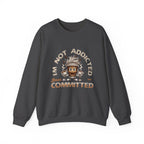 Just Committed Sweatshirt Printify