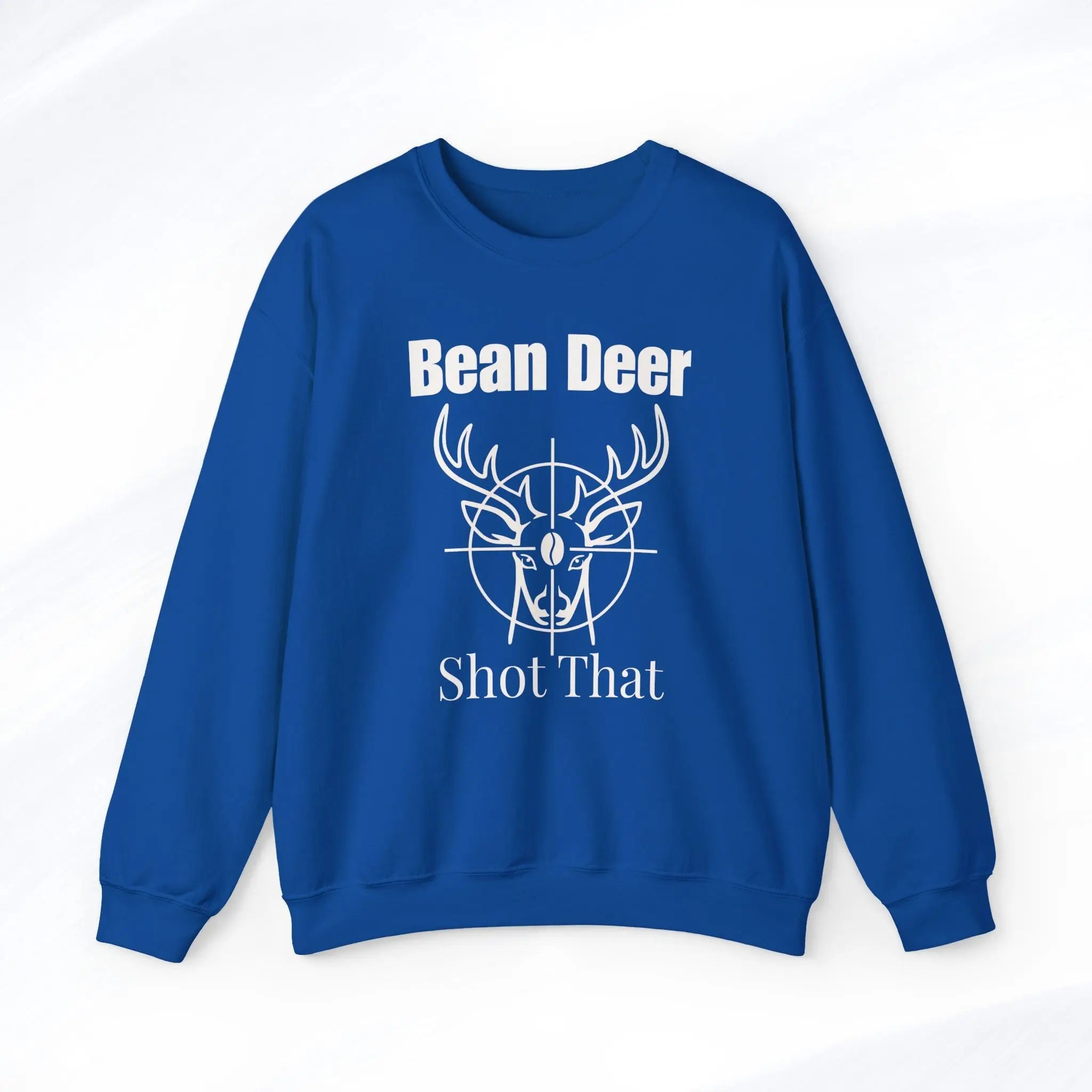 Bean Deer Shot That Sweatshirt Printify