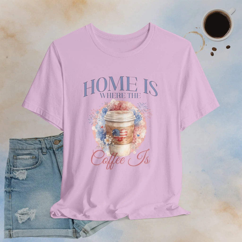 Home Is Where The Coffee Is Tee Printify